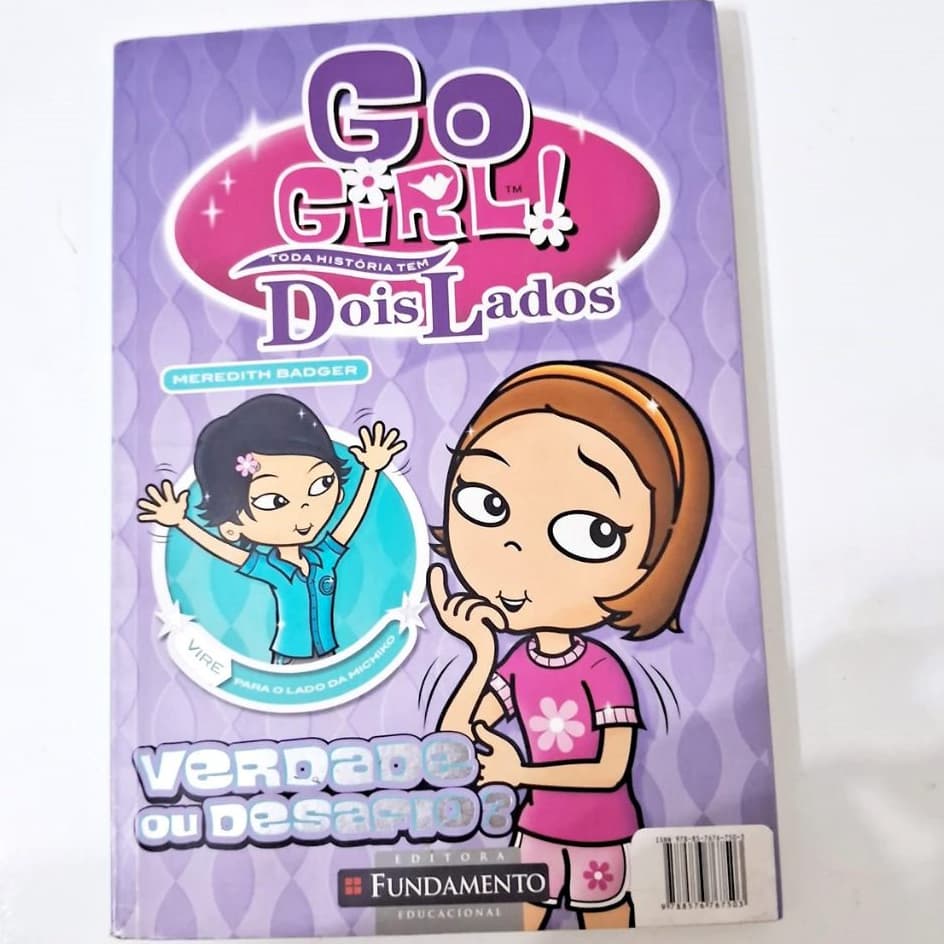 Go Girl Toda História Tem Dois Lados. Verdade ou Desafio