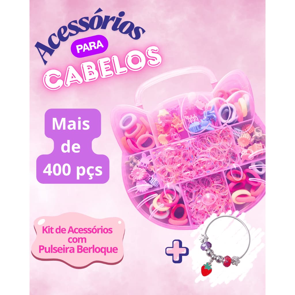 Kit de Acessórios Para Cabelo com Maletinha Organizadora + Pulseira Berloque | Mais de 400 Peças | Presente Infantil