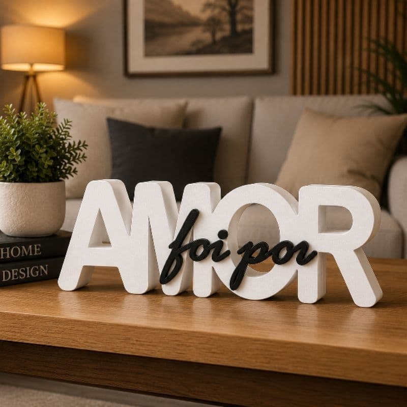 Letreiro Decorativo Amor Foi Por para Sala, Rack, Aparador, Estante e Mesa