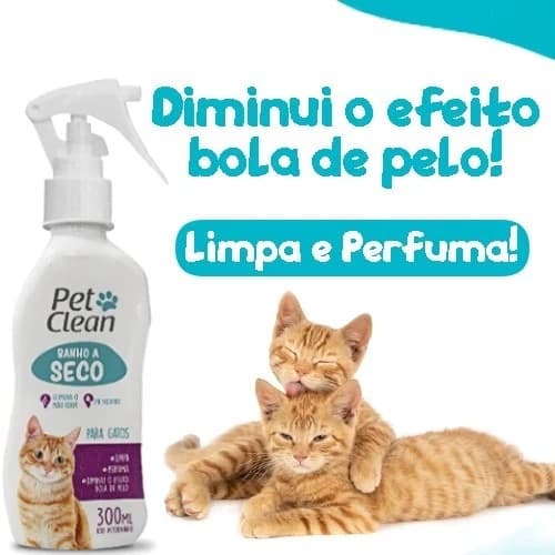 Banho a Seco para Gatos Pet Clean p/ Gatos 300ml – Spray Higienizador Elimina Mau Odor Limpa e Perfuma