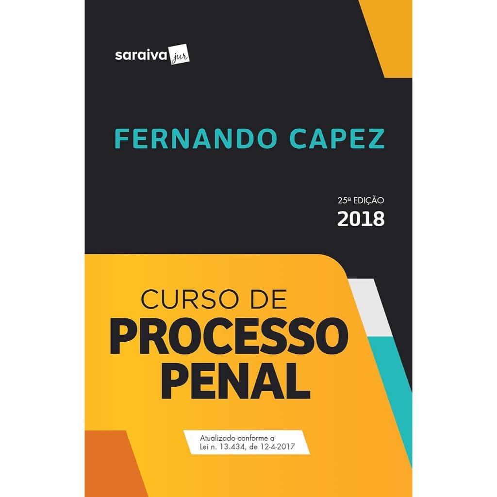 Curso de Processo Penal – 25ª Edição (2018) - Fernando Capez