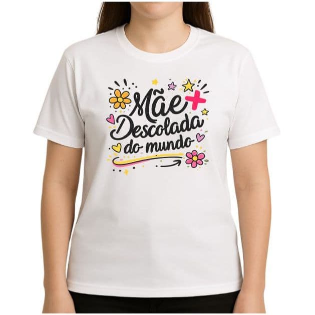 Camisa Personalizada Mãe mais Descolada do Mundo