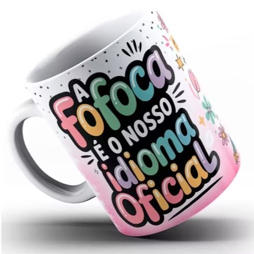 A fofoca e nosso idioma Oficial - (mod-21) - Caneca personalizada