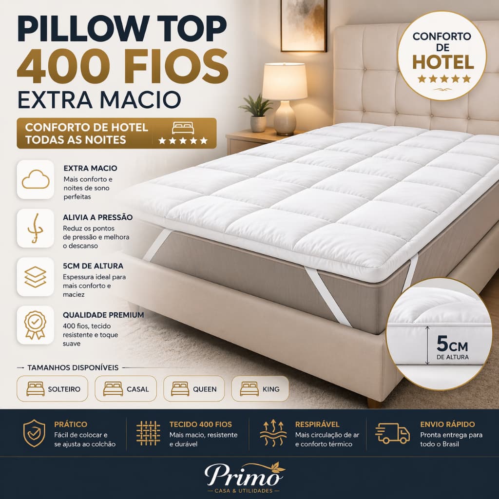 Pillow Top Sobrecolchão 400 Fios Extra Macio | Conforto de Hotel | Casal Queen King | Pronta Entrega