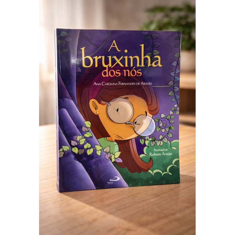Livro Infantil A Bruxinha Dos Nós - Ana Carolina Fernandes De Araújo (Paulus)