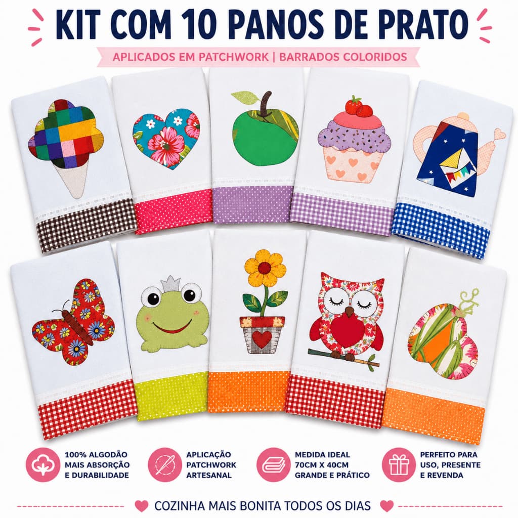 Kit com 10 Panos de Prato Pintado Bordado Aplicado Patchwork