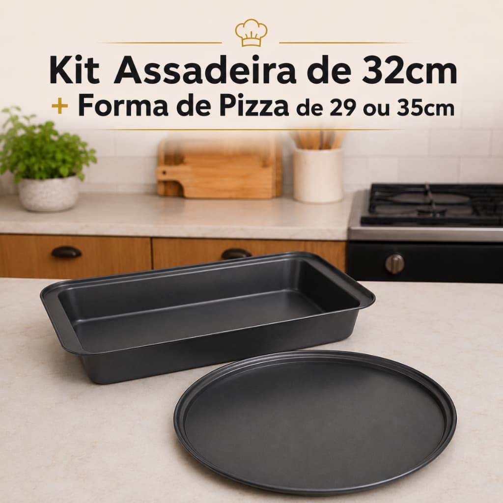 Kit Forma Assadeira Antiaderente 32cm + Forma de Pizza Antiaderente 29 ou 35cm De Aço Carbono Teflon