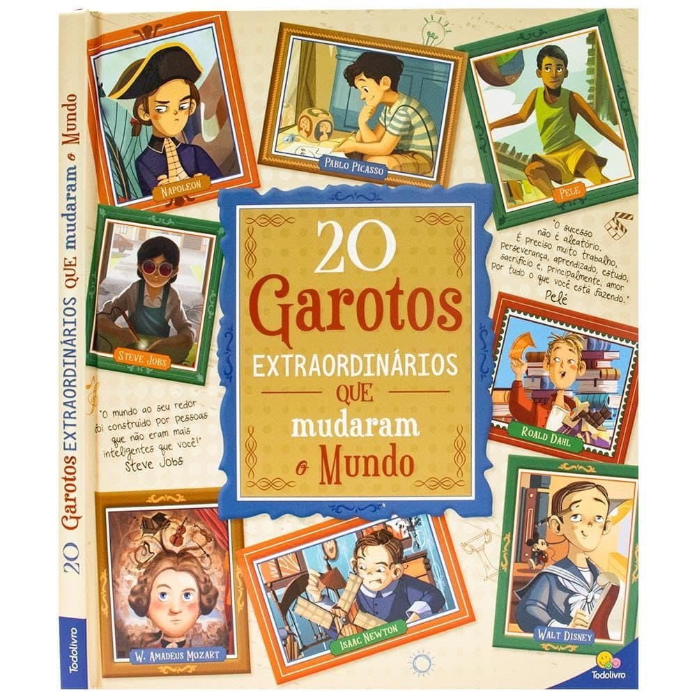 Livro - Histórias Extraordinárias: 20 Garotos Extraordinários Que Mudaram o Mundo