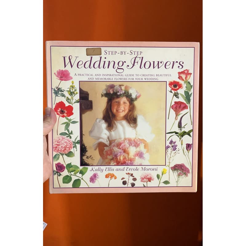 Livro Step-By-Step Wedding Flowers - Kally Ellis - Arranjo Floral Casamento Inglês - Usado Bom Estado
