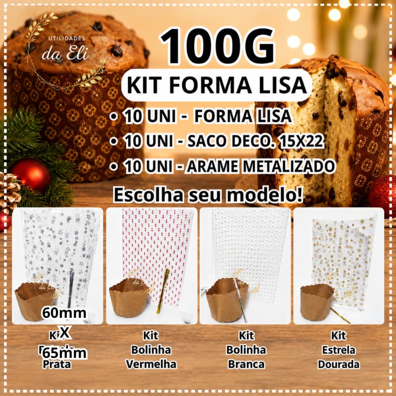 KIT FORMA LISA 100GR   SACO DECORADO   FECHO PARA PANETONE 10 UNIDADES