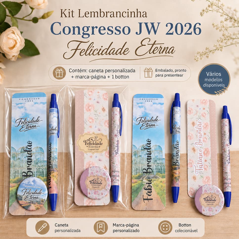 Kit Lembrancinha Congresso JW 2026 Felicidade Eterna Caneta Marca-página Botton Personalizado