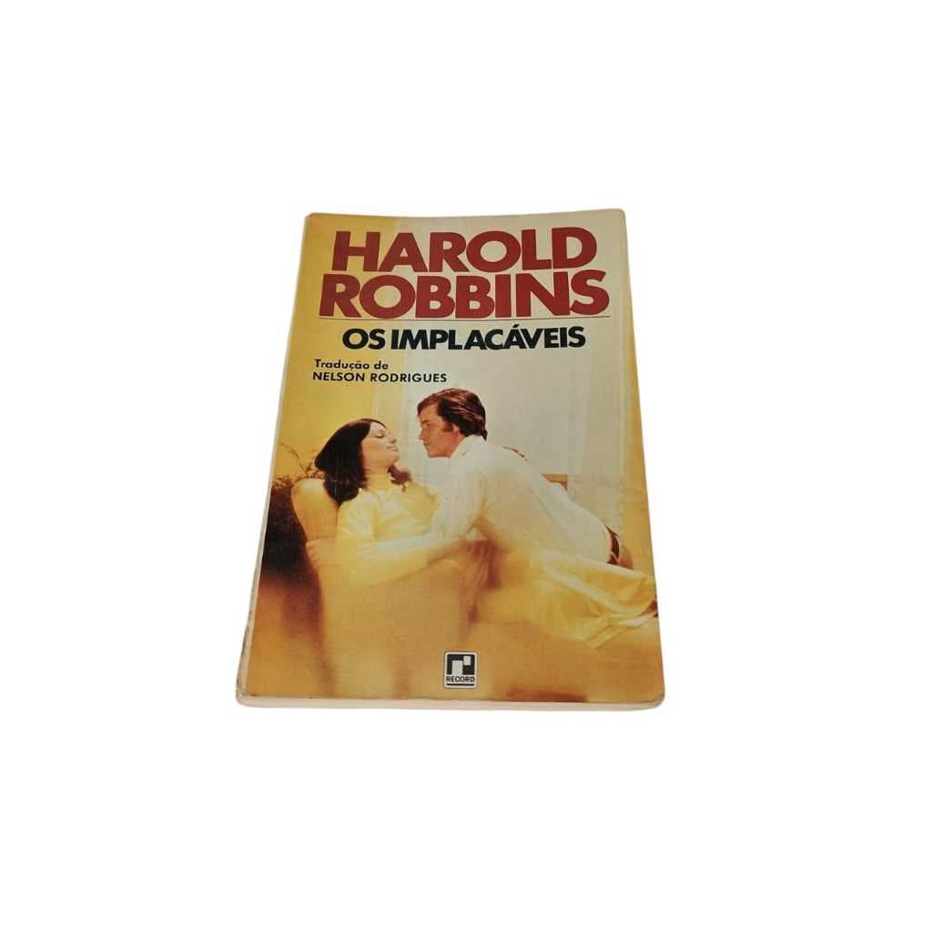 ANTIGUIDADE LIVRO OS IMPLACÁVEIS HAROLD ROBBINS PRODUTO USADO
