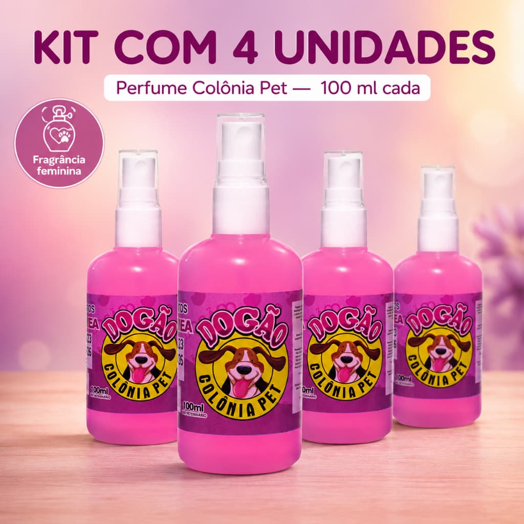 Perfume Pet Feminino Dogão para Cachorro Kit 4 Frascos de 100ml