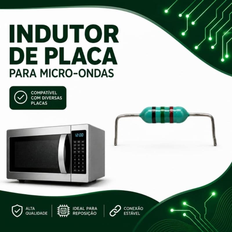 Indutor para Placa de Micro-Ondas