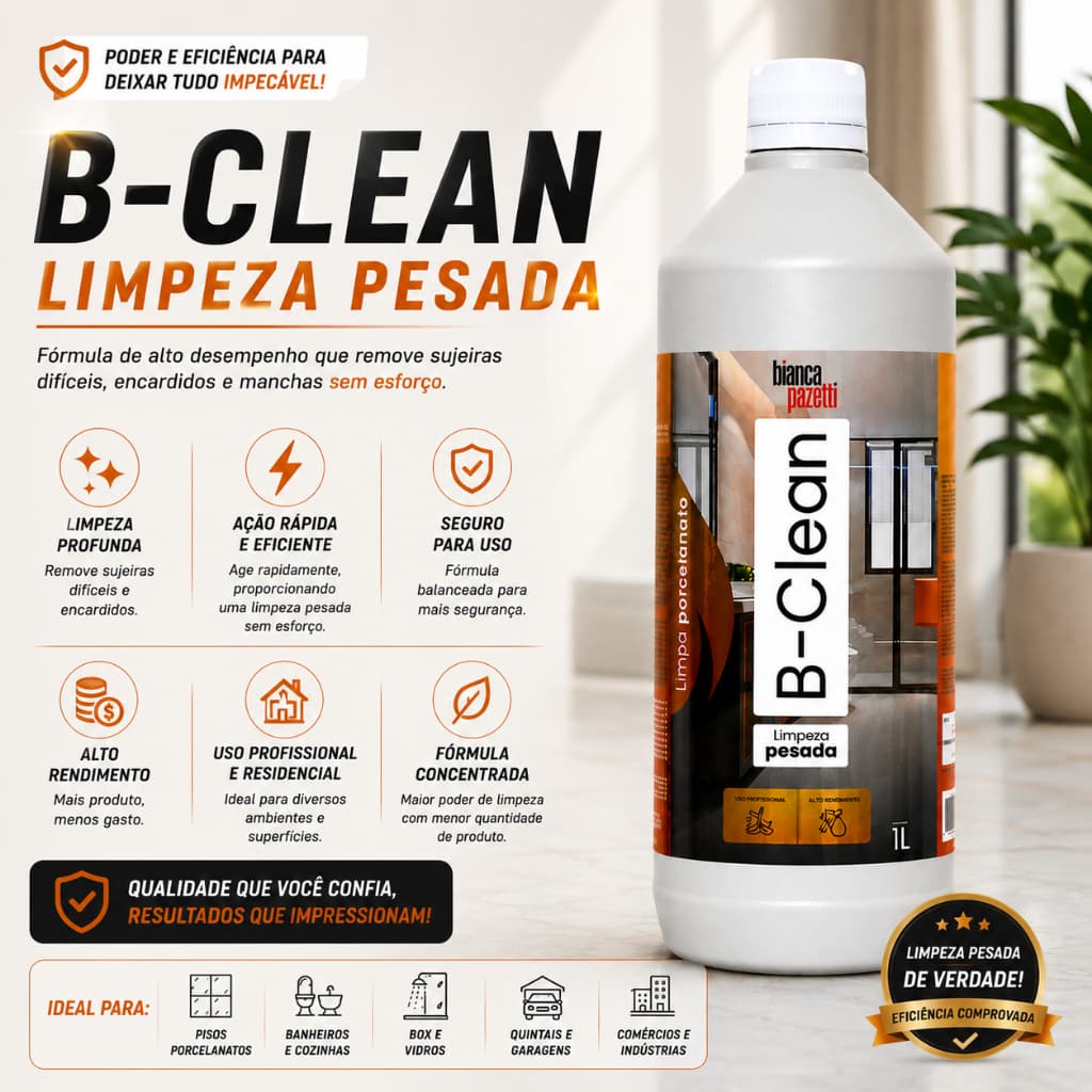 B-Clean Limpeza Pesada 1L Limpa Porcelanato Cerâmica Pisos Banheiro Cozinha