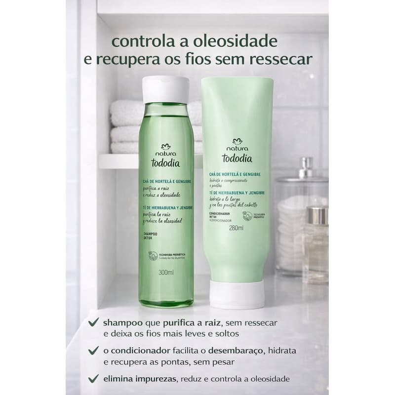 Shampoo e Condicionador Natura Tododia Chá de Hortelã e Gengibre – Detox Antioleosidade | 300ml + 280ml