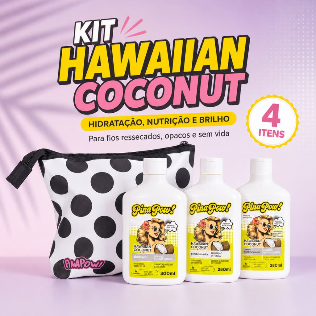 Kit Hawaiian Coconut Pinapow Shampoo Condicionador Creme Multifuncional Necessaire | Hidratação Brilho Maciez Antifrizz
