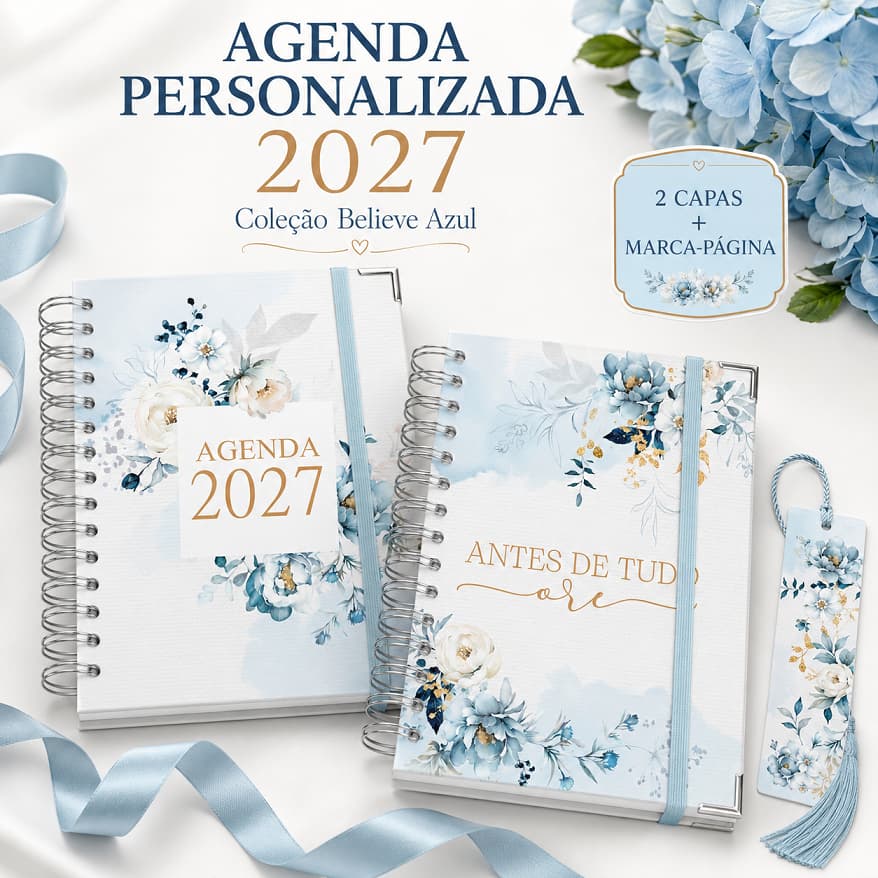 Agenda Personalizada 2027 Coleção Believe Azul - com ou sem versículos