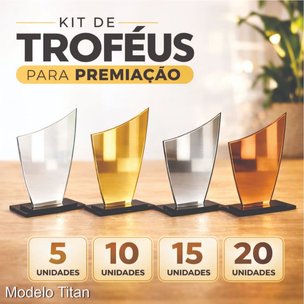 Kit de Troféus em Acrilico para Eventos, Competições e Premiações – 5, 10, 15 ou 20 Unidades | Modelo Titan