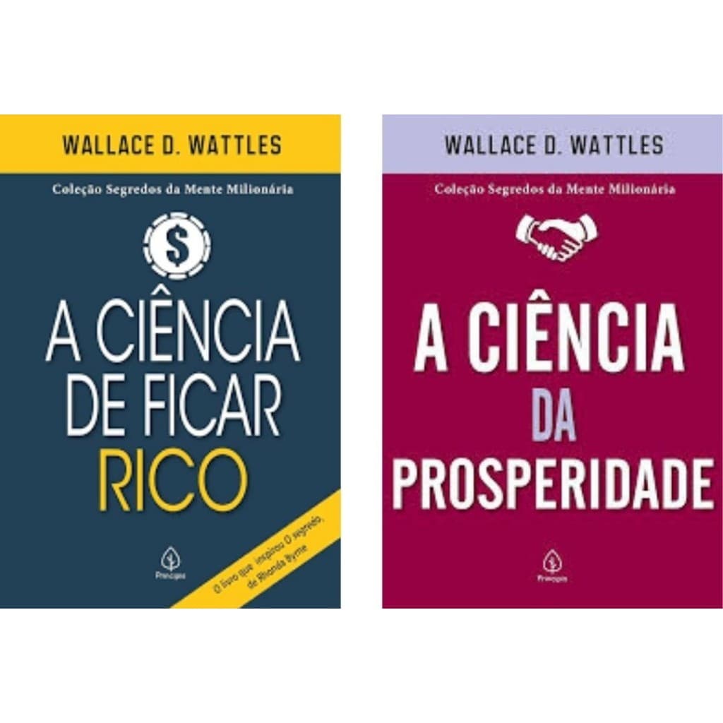 Kit de 2 Livros - A Ciência de Ficar Rico e A Ciência da Prosperidade - Wallace D. Wattles - Livros