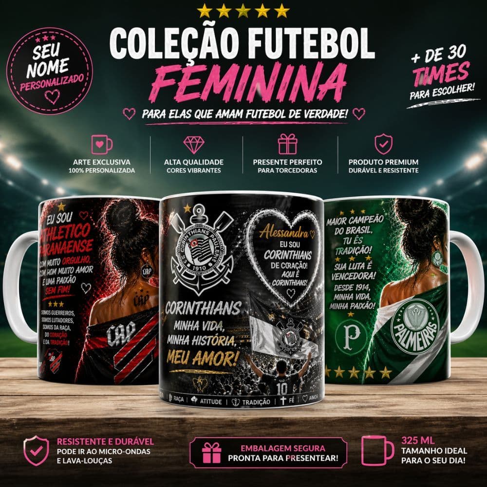 Caneca Personalizada Times Futebol Torcida Feminina ( Porcelana ou Plástico )