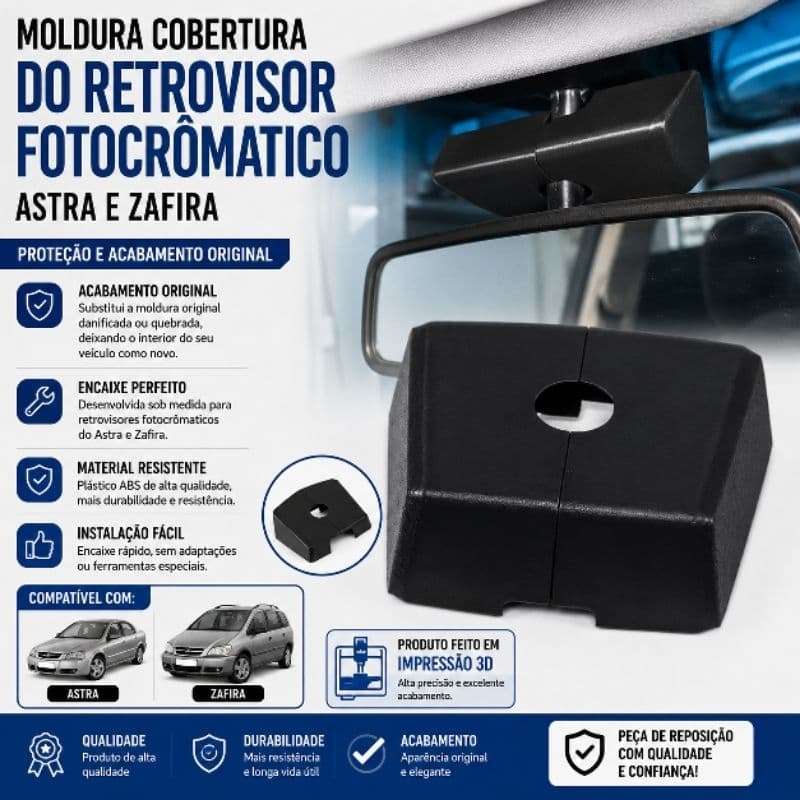 Moldura Retrovisor interno fotocromático Astra e Zafira (ABS 3D)