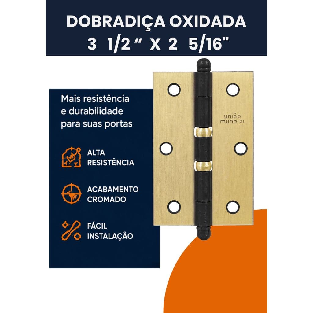 Dobradiça 3 1/2" x 2 5/16" com Pino Bola e Anel Linha Oxidada para Porta de Madeira - União Mundial