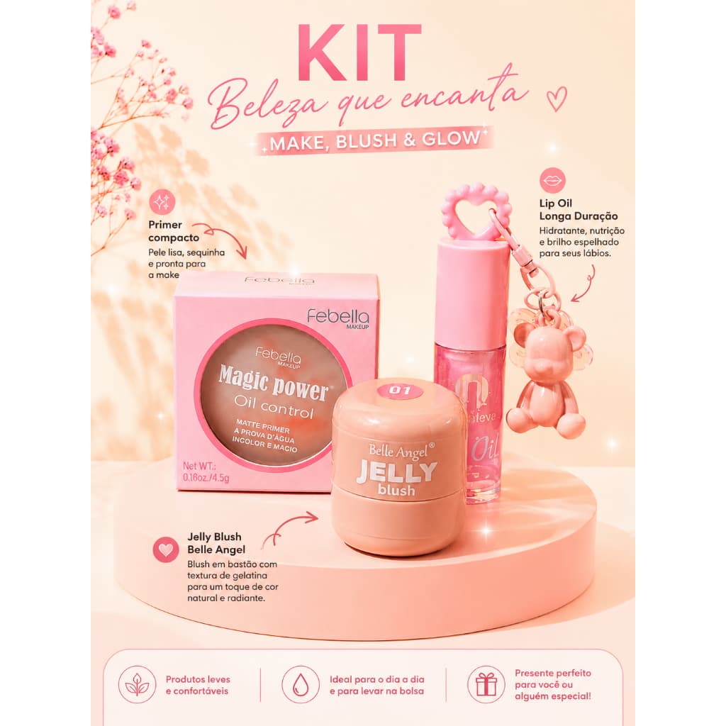 Kit  Primer Magic Power Febella + Lip Oil Longa Duração - Lua&Neve +Jelly Blush Belle Angel