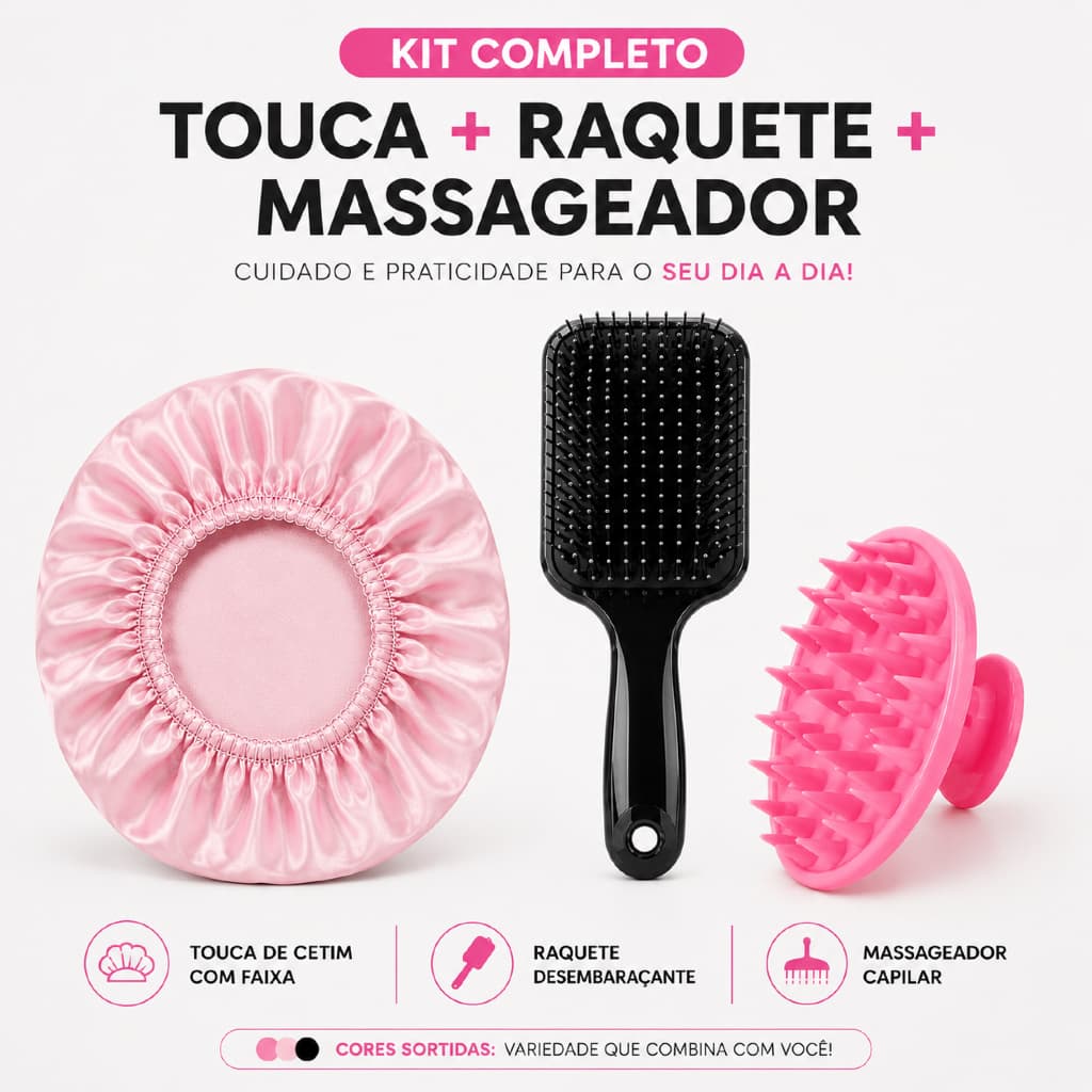 Kit 3 em 1 Antifrizz e Desembaraço – Escova Raquete Curvada + Massageador de Silicone + Touca de Cetim