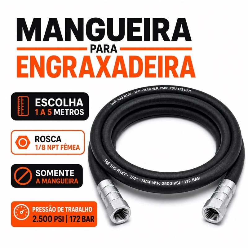 Mangueira para Engraxadeira Bomba de Graxa 1/4 R1AT 2500 PSI Rosca Fêmea 1/8 NPT 1 a 5 Metros