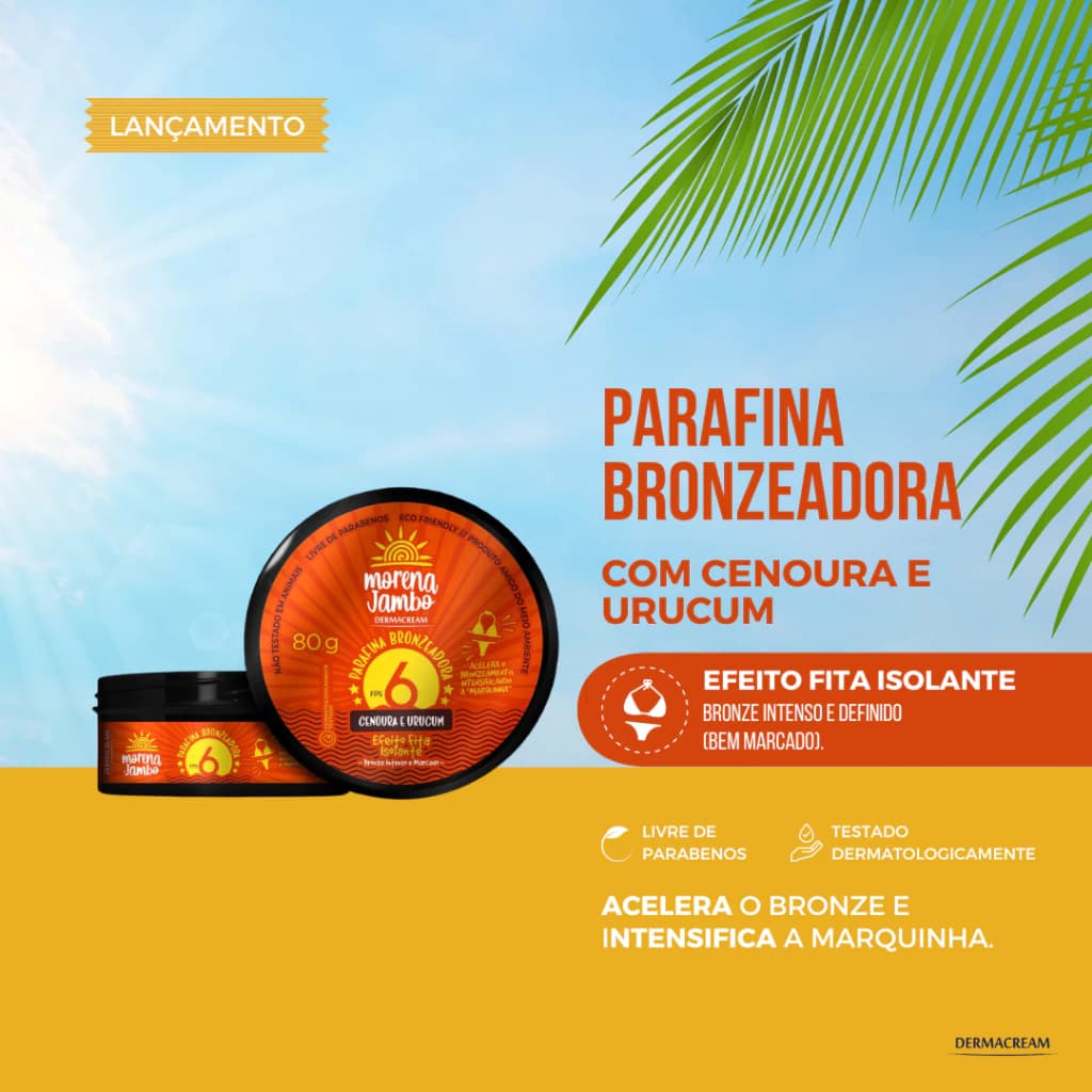 Parafina Morena Jambo Bronzeadora Dermacream | Bronze Intenso e Efeito Fita Isolante FPS6 80g