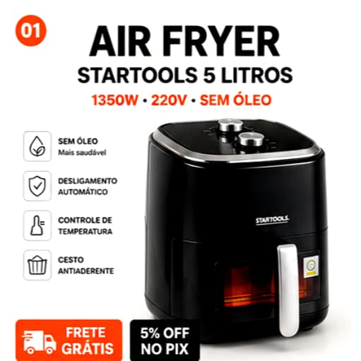 Fritadeira Air Fryer Startools 5L 220V 1350W Sem Óleo Controle de Temperatura Timer Cesto Removível Preta