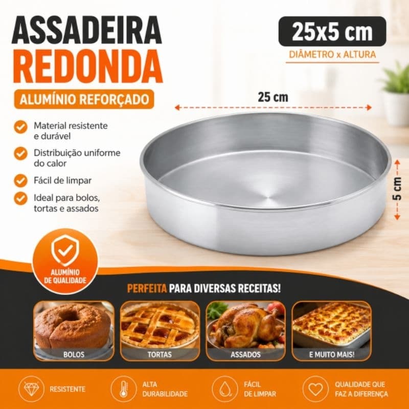 Assadeira Redonda Alumínio Reforçado 25x5 cm Forma para Bolo Torta Pizza Assados Alta Durabilidade