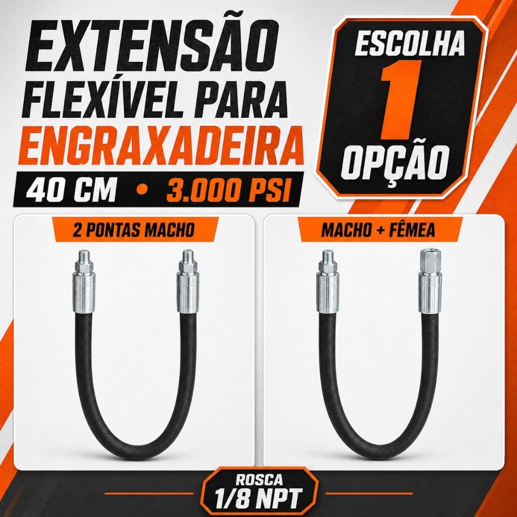 Extensão Flexível para Engraxadeira 40 cm 3000 PSI Rosca 1/8 NPT 2 Macho ou Macho Fêmea