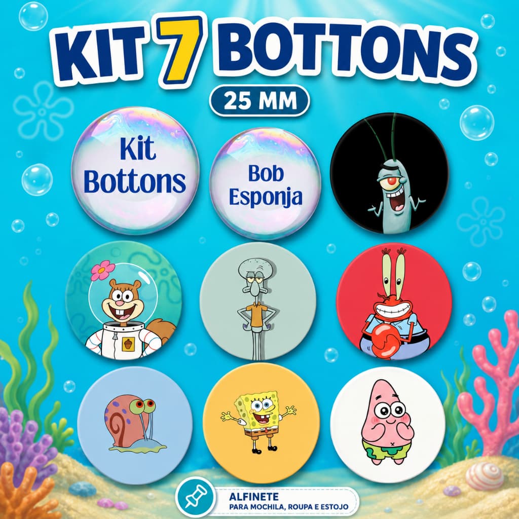 Kit 7 Bottons Bob Esponja 25mm | Patrick e Turma | Pin Alfinete Mochila Roupa Presente