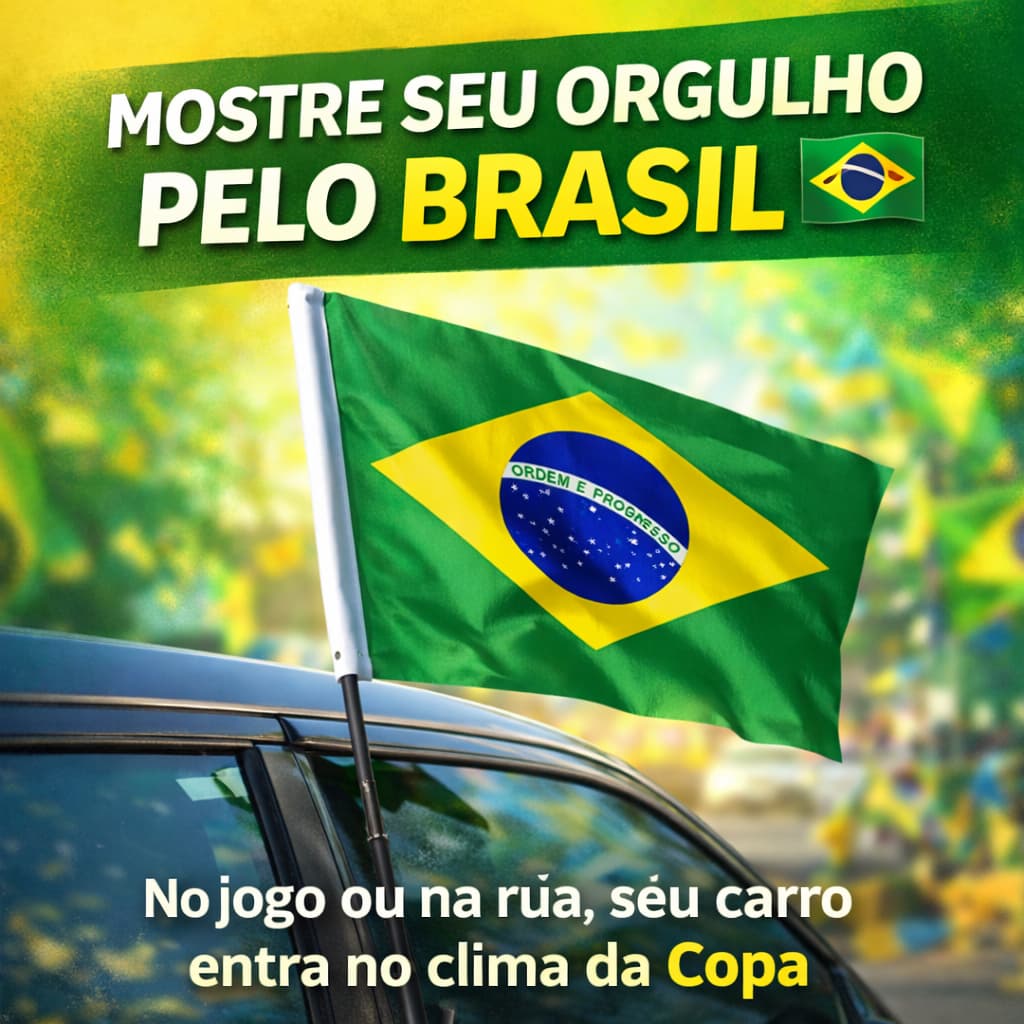 Bandeira do Brasil para Carro com Haste Vidro Torcida Copa Dupla Face Resistente