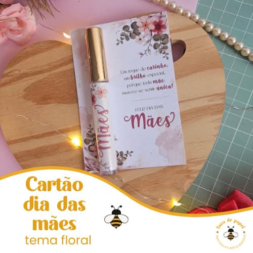 💖 Card + Adesivo para Máscara de Cílios ou Gloss – Lembrancinha Dia das Mães 💄