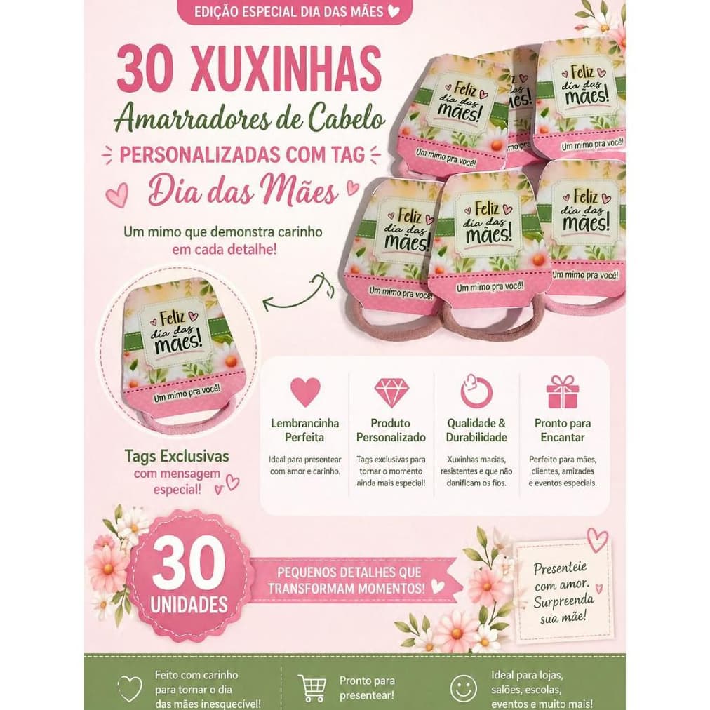 30 Xuxinhas Amarradores de Cabelo Personalizadas – Dia das Mães 💖