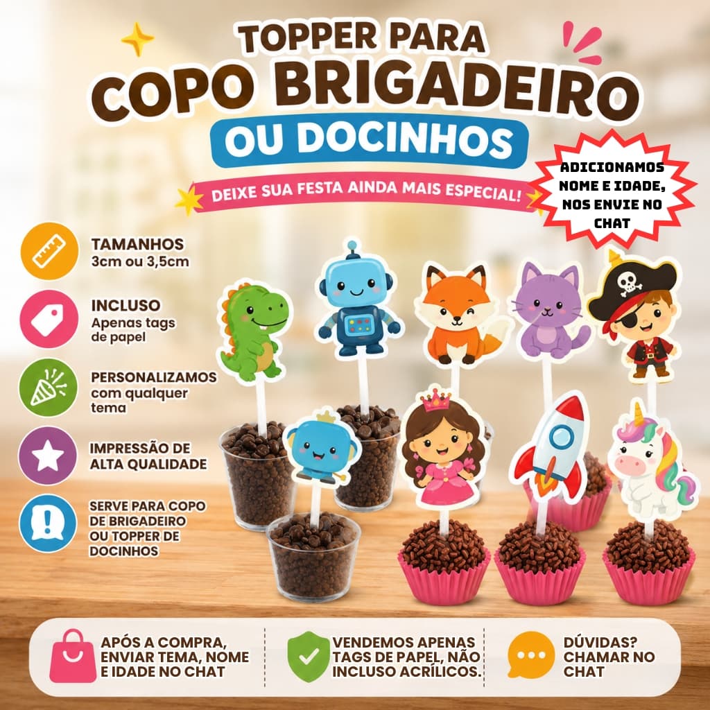 Topper docinhos Personalizados QUALQUER TEMA aplique topper ou copo de docinhos brigadeiro p// festa