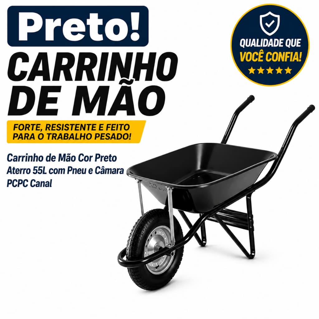 Carrinho de Mão Cor Preto Aterro 55L com Pneu e Câmara PCPC Canal