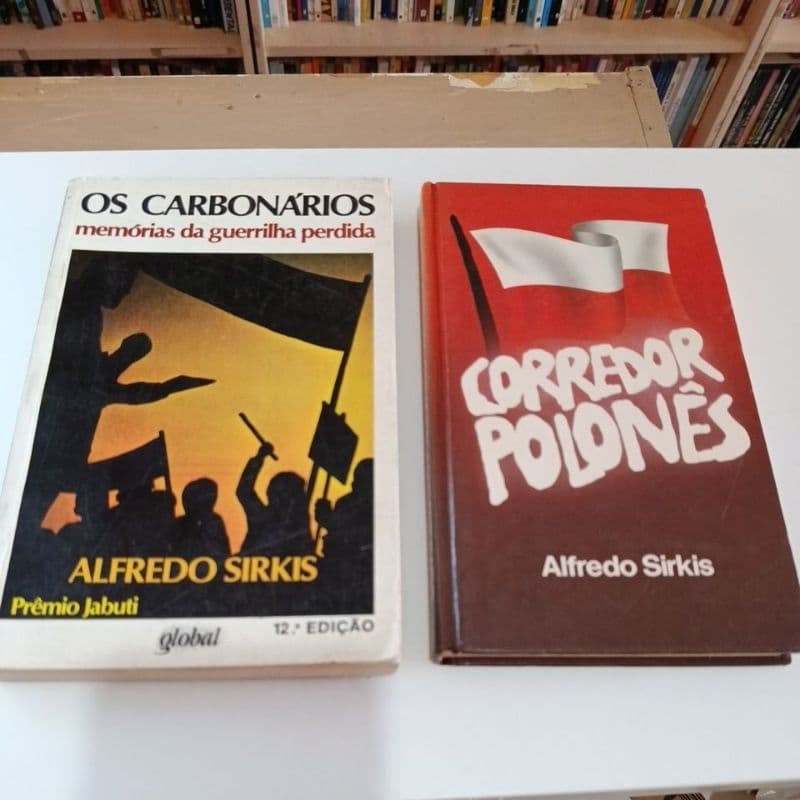 Livros - Alfredo Sirkis (Os Carbonários / Corredor Polonês) - Venda Individual