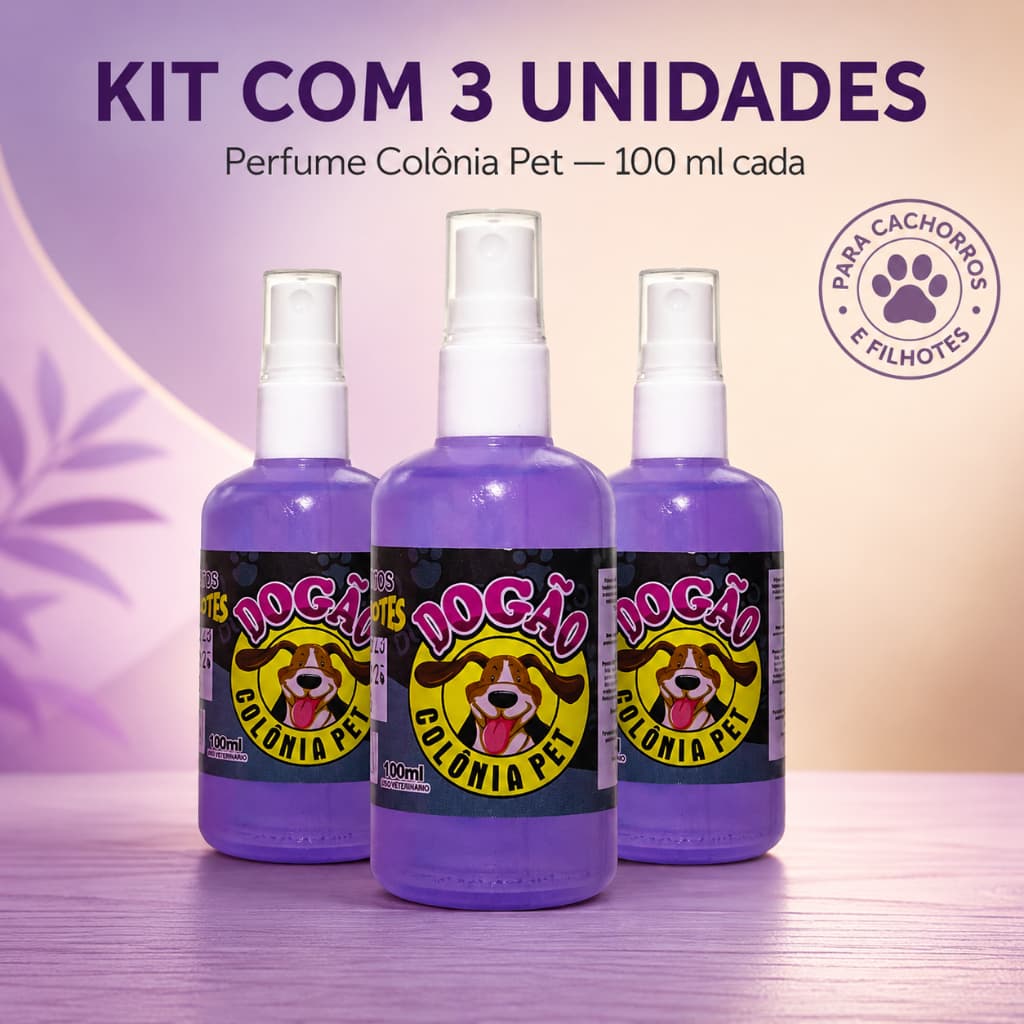 Perfume Pet Dogão para Cachorros e Filhotes - Kit 3 Unidades 100ml com Fragrância Suave e Duradoura