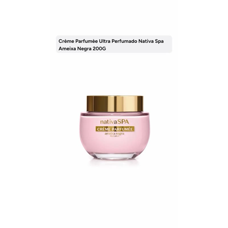 Creme Perfumé Ultra Perfumado Nativa Spa Ameixa Negra 200g