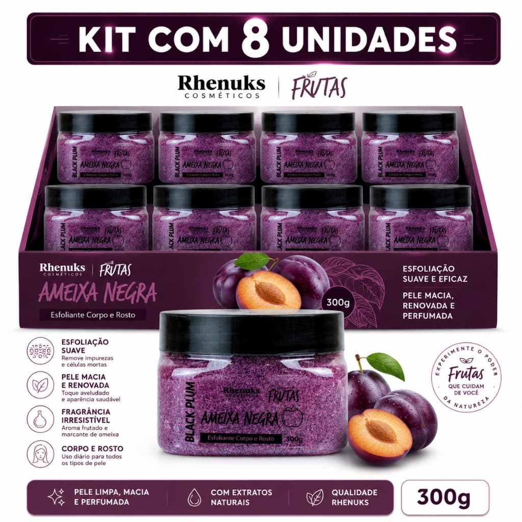 Kit 8 Esfoliante Rhenuks Ameixa Negra 300g Perfume Marcante E Pele Macia