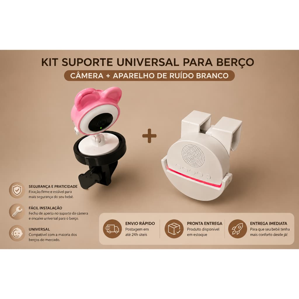 Kit Suporte Universal para Berço – Babá Eletrônica + Aparelho de Ruído Branco