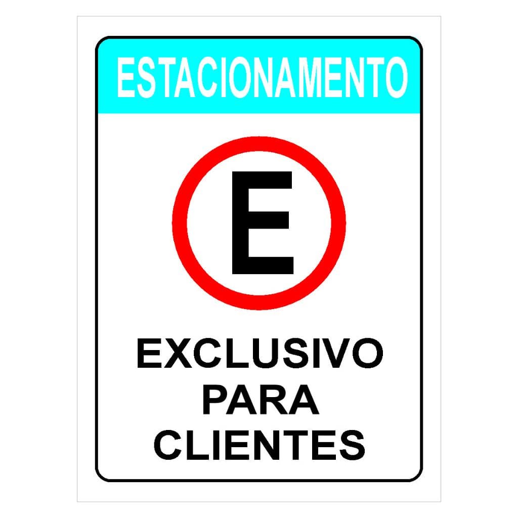 Placa Estacionamento Exclusivo para Clientes 30 x 40 cm