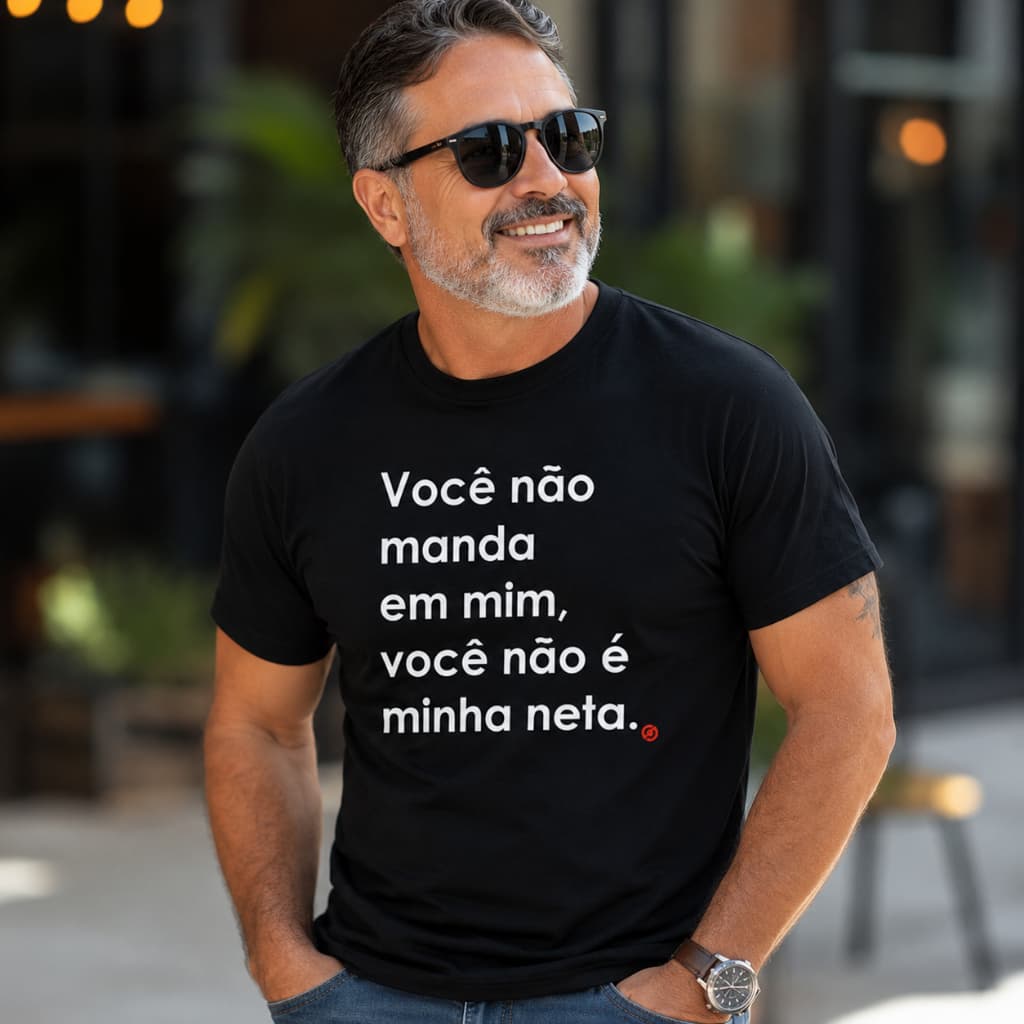 CAMISETA MASCULINA VOVÓ AVÓ NETA NETINHA VOCÊ NÃO MANDA EM MIM FRASES