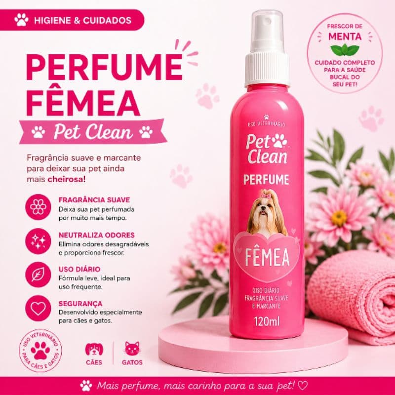 Perfume Pet Clean Fêmea 120ml para Cães e Gatos – Perfume Cachorro e Gato, Colônia Pet Fragrância Suave