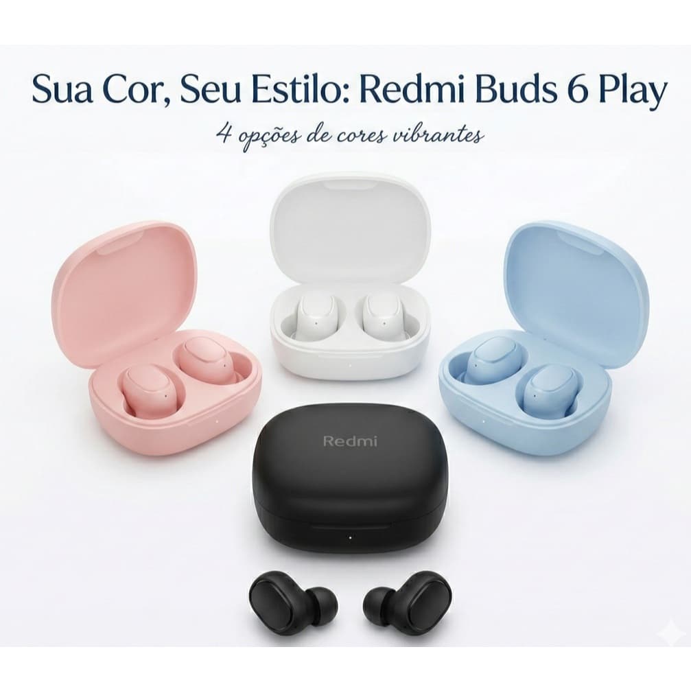 Fone De Ouvido Xiaomi Redmi Buds 6 Play Bluetooth Sem Fio, Diversas Cores Original