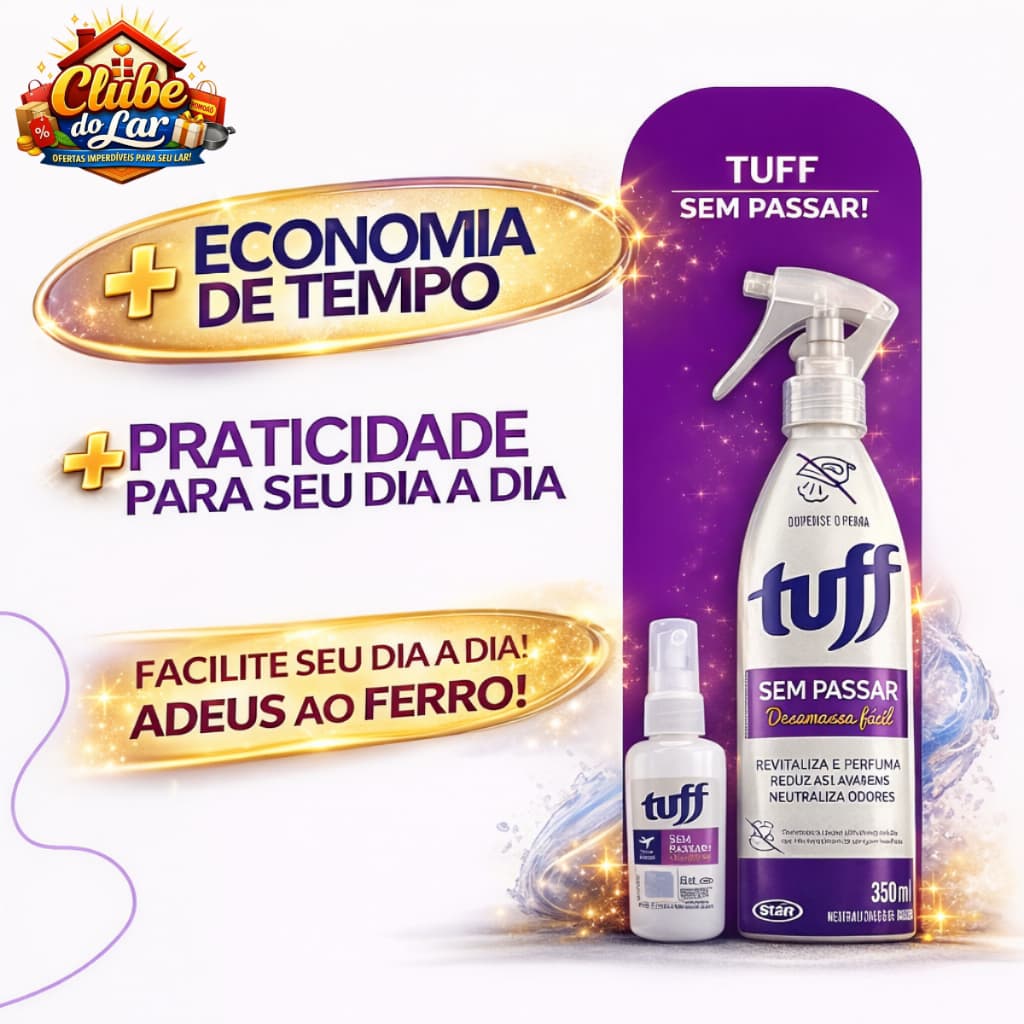 Tuff Sem Passar Spray Desamassa Roupas 350ml/60ml Resultado Imediato Praticidade